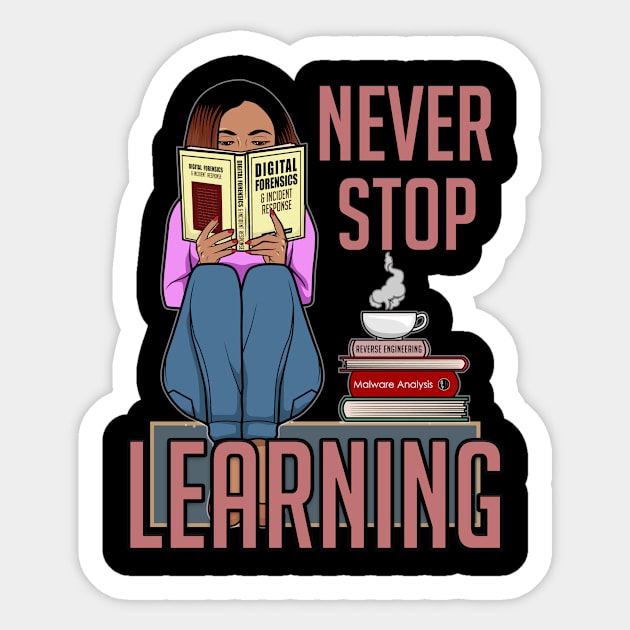 Never Stop Learning Sticker by DFIR Diva